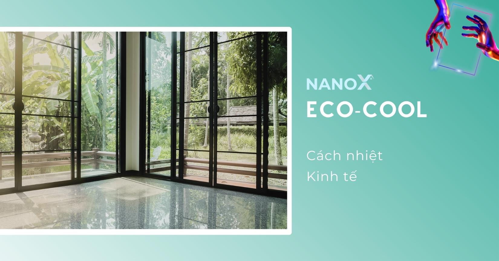 Gói Phim Eco Cool NanoX Chống nóng hiệu quả tiết kiệm điện năng