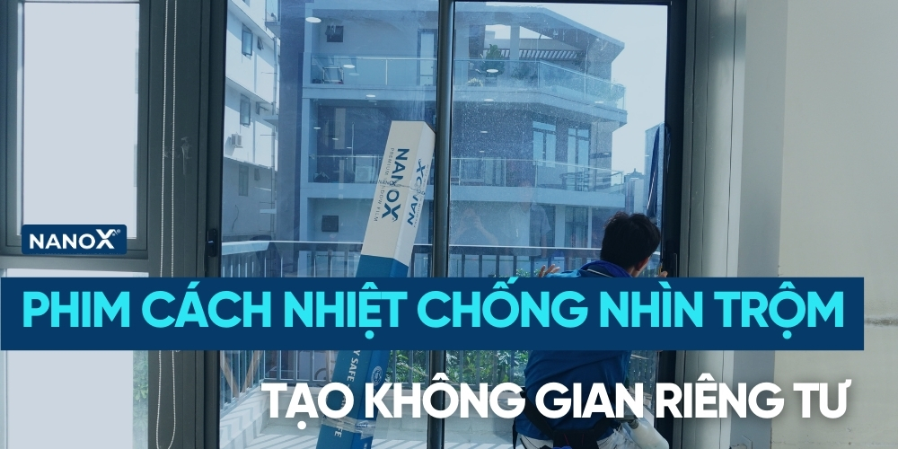 Phim cách nhiệt chống nhìn trộm