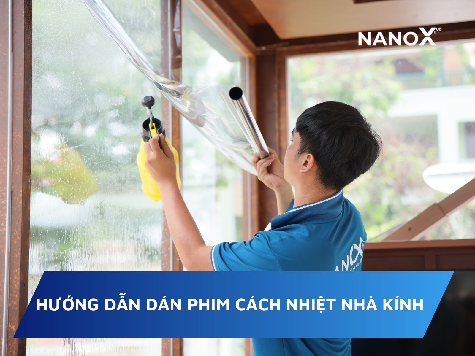 hướng dẫn dán phim cách nhiệt nhà kính