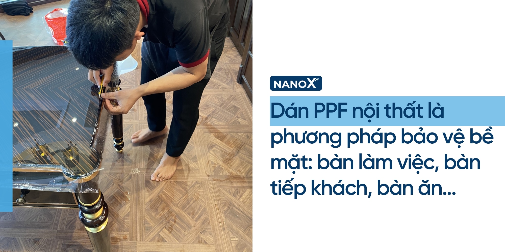Dán PPF nội thất là phương pháp bảo vệ bề mặt các trang bị nội thất