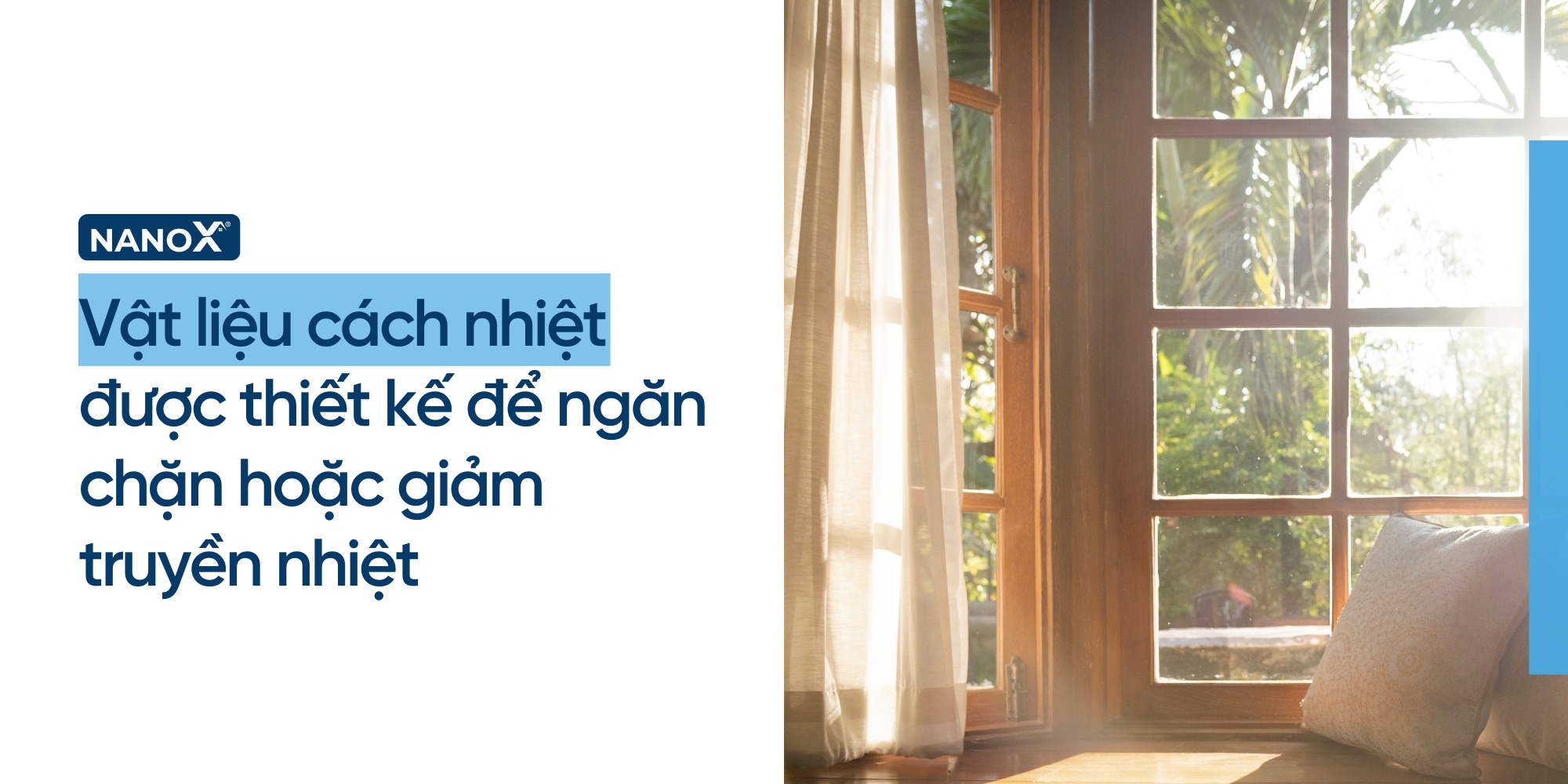 Vật liệu cách nhiệt được thiết kế để ngăn chặn hoặc giảm truyền nhiệt