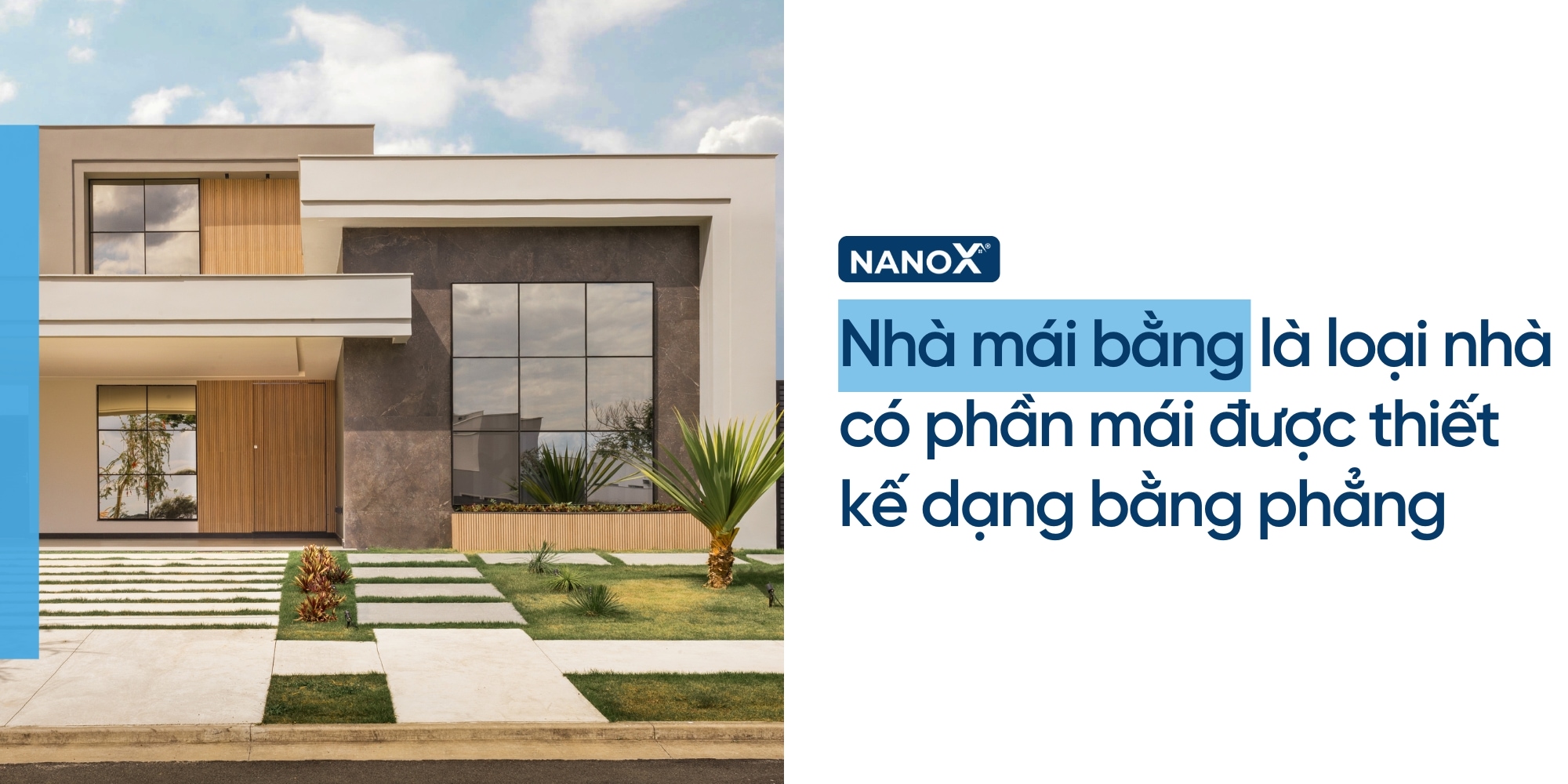 Nhà mái bằng là loại nhà có phần mái được thiết kế dạng bằng phẳng