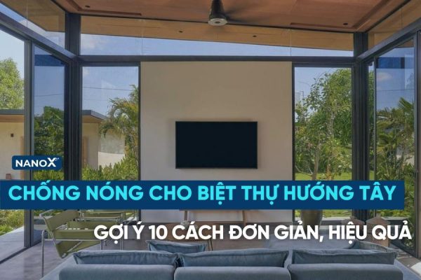 chống nóng biệt thự hướng tây