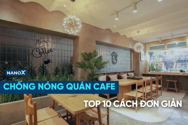 chống nóng quán cafe