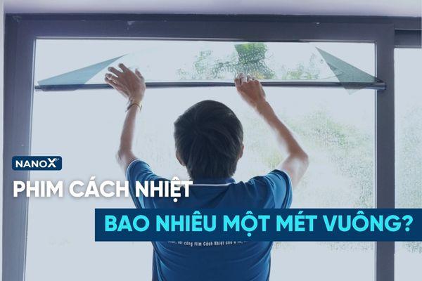 phim cách nhiệt giá bao nhiêu một mét vuông