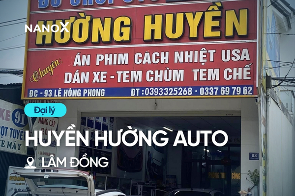 dai ly phim cach nhiet NanoX Lam Dong Huyen Huong auto