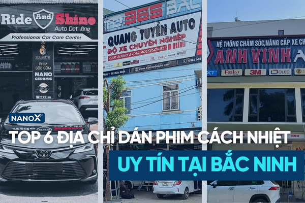 Top 6 địa chỉ dán phim cách nhiệt tại Bắc Ninh chất lượng, giá tốt