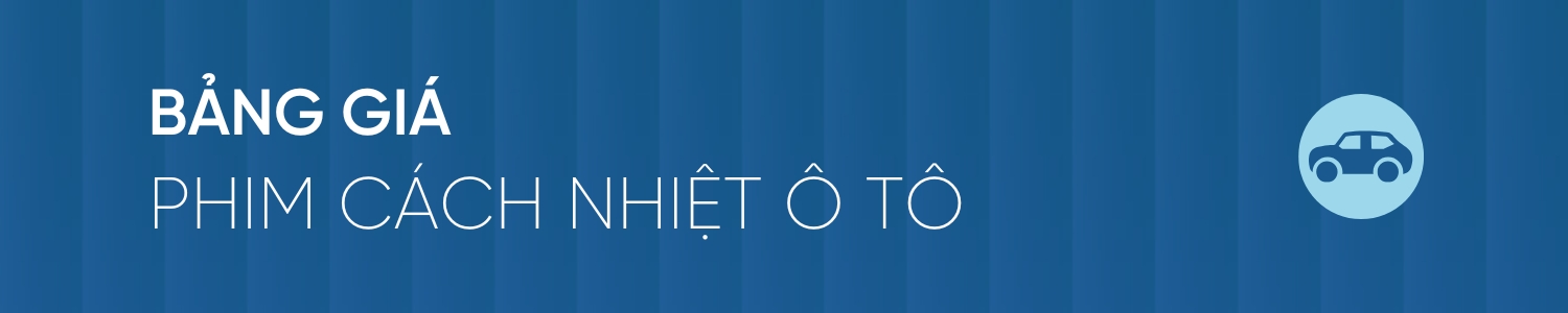 Bảng giá dán phim cách nhiệt ô tô NanoX
