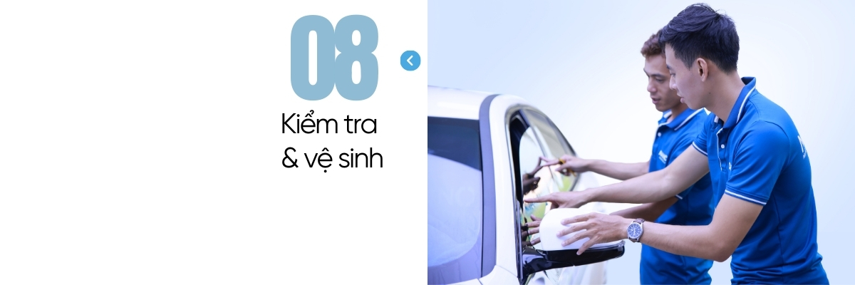Bước 8 Kiểm tra, vệ sinh, kiểm chứng và bàn giao xe cho khách hàng