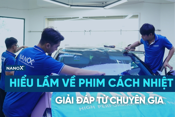 7 Hiểu lầm về phim cách nhiệt ô tô phổ biến