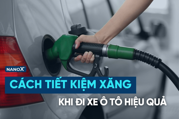 cách tiết kiệm xăng khi đi xe ô tô