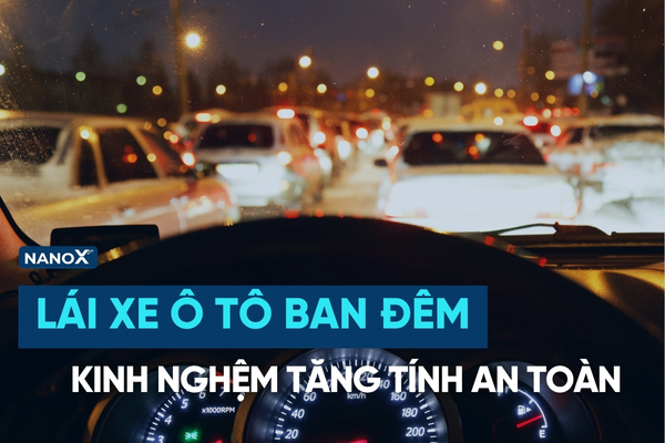Kinh nghiệm lái xe ô tô ban đêm