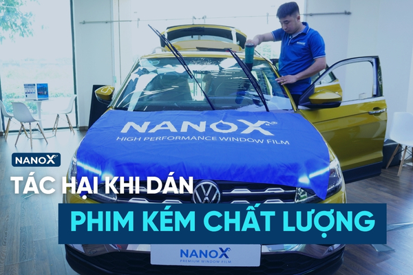 Tác hại khi dán phim cách nhiệt ô tô kém chất lượng