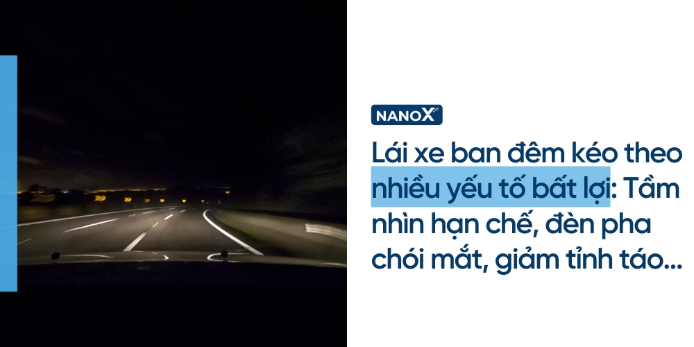 Việc di chuyển vào ban đêm nhất là càng về khuya kéo theo nhiều yếu tố bất lợi
