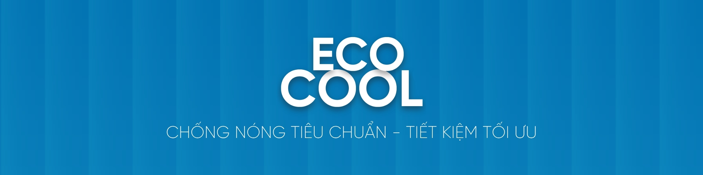 Dòng phim NanoX Eco-Cool Slogan