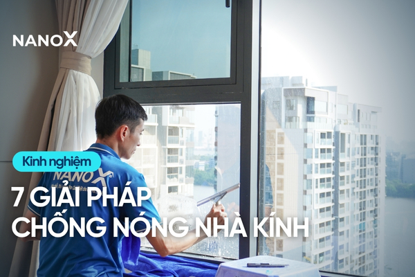 7 Giải pháp chống nóng cho kính nhà ở hiệu quả 29 Giải pháp chống nóng cho kính nhà ở hiệu quả