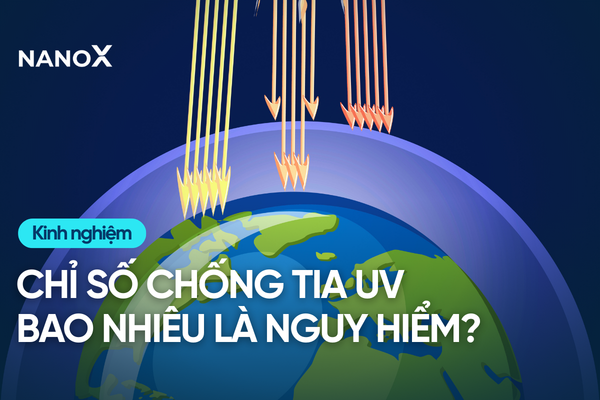 Chí số tia UV bao nhiêu thì nguyên hiểm