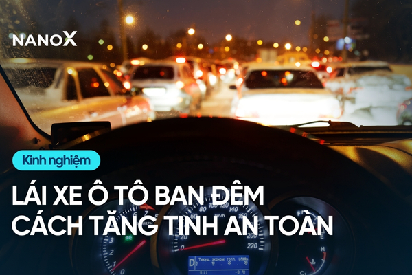 Kinh nghiệm lái xe ô tô ban đêm