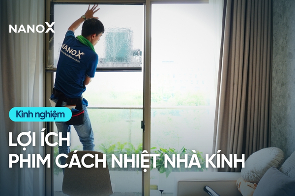 Lợi ích phim cách nhiệt nhà kính mang lại