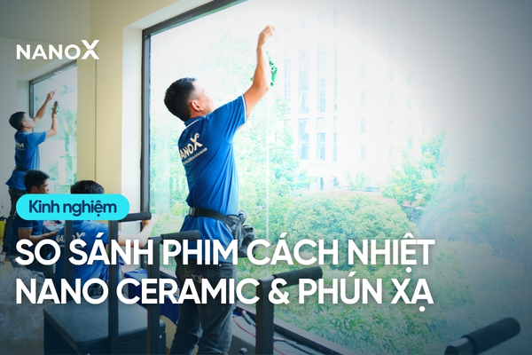 So sánh phim cách nhiệt Nano Ceramic và phún xạ kim loại