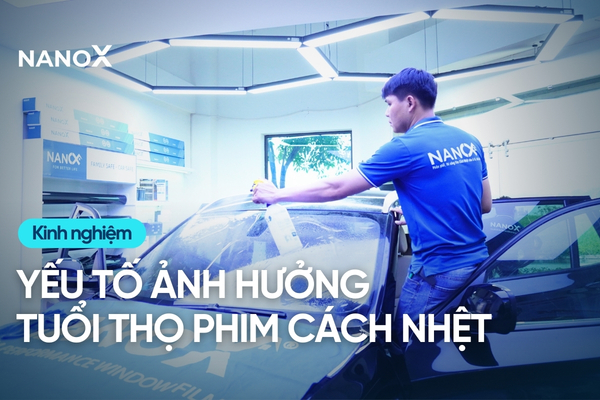 Tổng hợp yếu tố ảnh hưởng đến tuổi thọ phim cách nhiệt