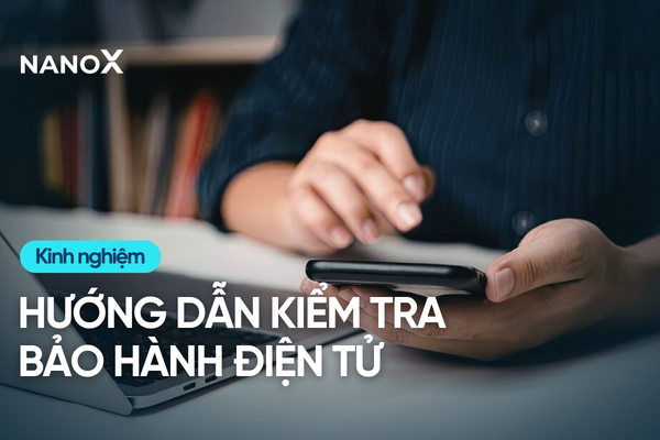 Hướng dẫn kiểm tra bảo hành điện tử phim cách nhiệt NanoX