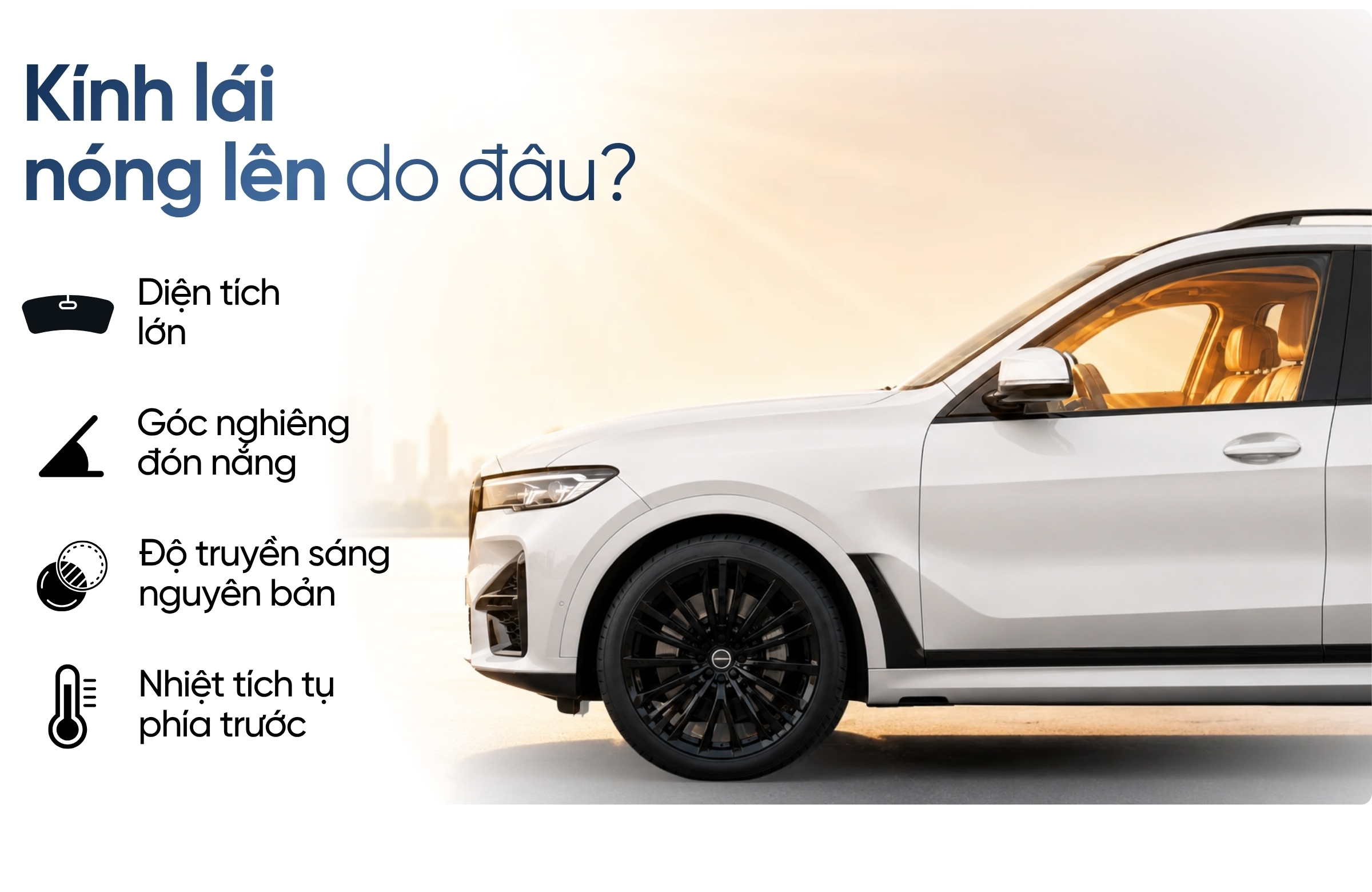 Dán phim cách nhiệt kính lái ô tô chống nắng nóng 2 Kính lái nóng lên do đâu?