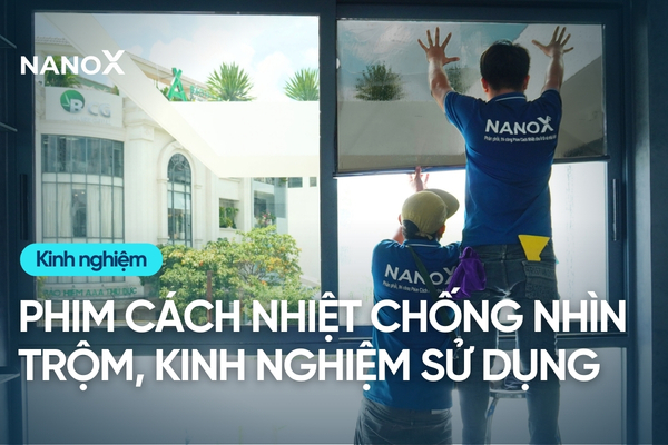 Phim cách nhiệt chống nhìn trộm – Giải pháp tạo không gian riêng tư