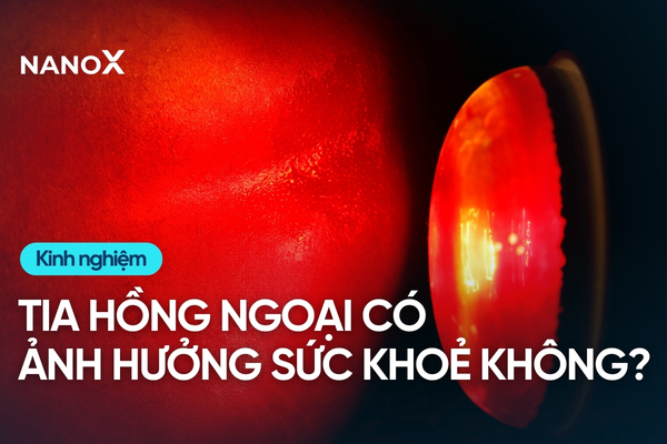 Tác hại của tia hồng ngoại ảnh hưởng đến sức khỏe như nào? Gợi ý cách phòng tránh hiệu quả
