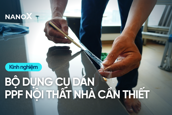 Bộ dụng cụ dán PPF nội thất nhà cần thiết