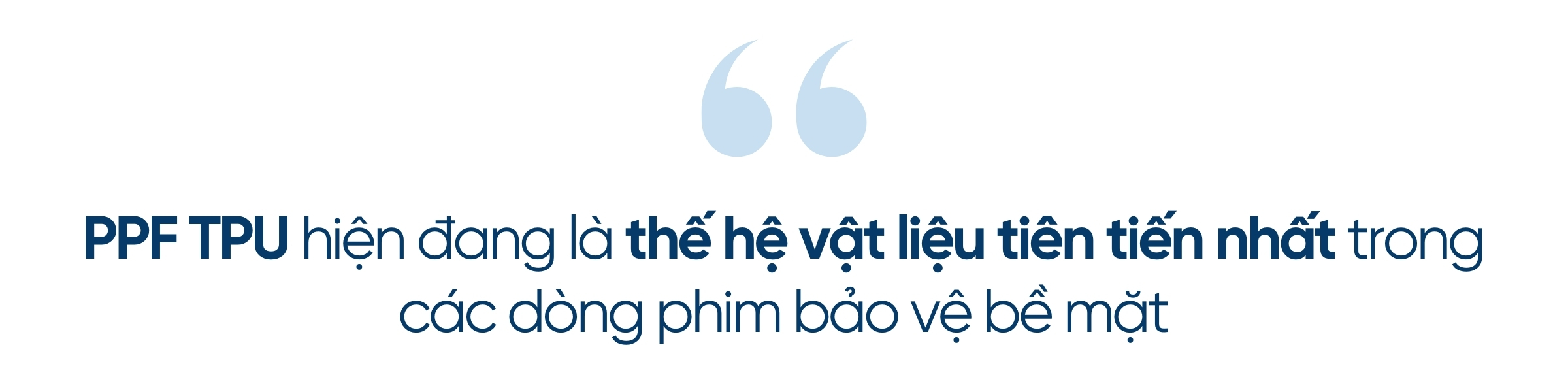 PPF TPU hiện đang là vật liệu tiên tiến nhất trong các dòng phim bảo vệ bề mặt