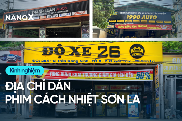 Danh sách 6 địa chỉ dán phim cách nhiệt ô tô tại Sơn La