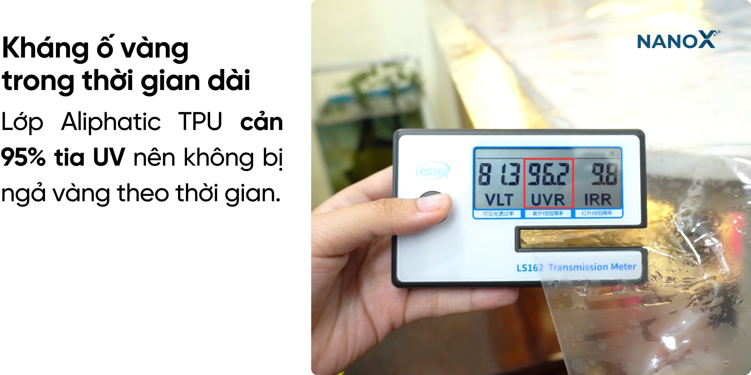 Phim bảo vệ NanoX kháng ố vàng tốt với chỉ số △E ≤ 2