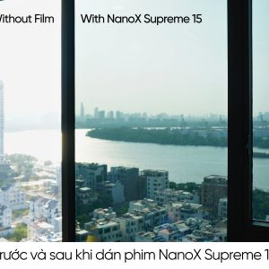 NanoX Supreme 15 giảm chói nắng hiệu quả