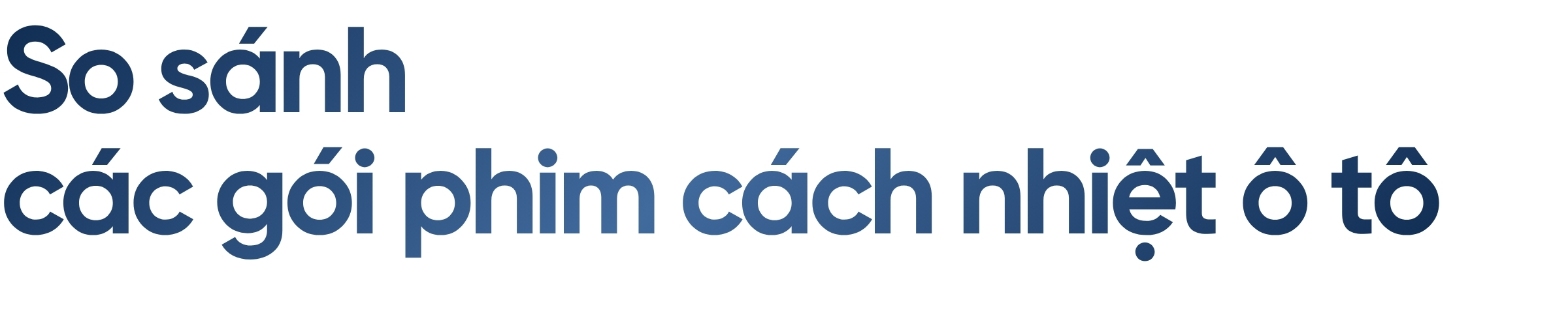 So sánh các gói phim dán cách nhiệt xe ô tô NanoX